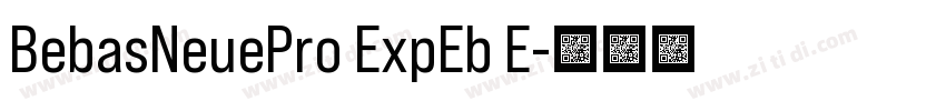 BebasNeuePro ExpEb E字体转换